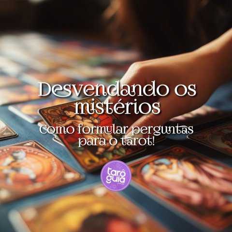 Como Formular Perguntas para o Tarot.