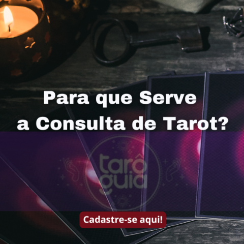 Para que serve a consulta de Tarot?
